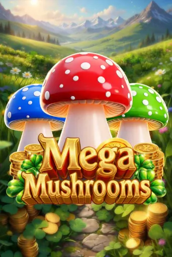 Mega Mushrooms